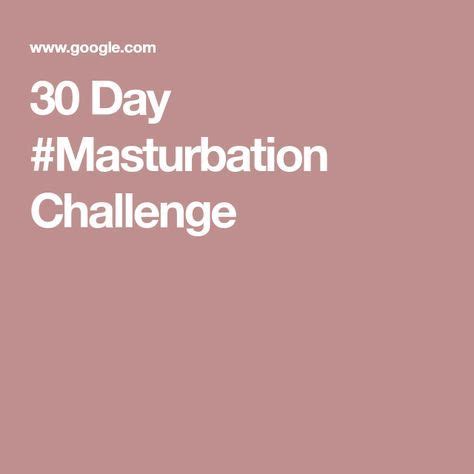 masturbating challenge